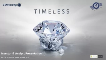 Investor &amp; Analyst Presentation  For the six months ended 30 June 2019  DISCLAIMER This