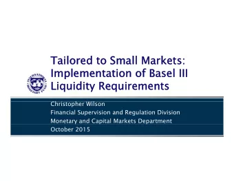 Tai  Tailore  l  l  ored to Sma  d  d  to Small  ll  ll Mar  Markets:  k  ets:  Im  Implementation