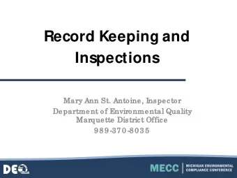 Record Keeping and  Inspections  Ma  Mary A  Ann S  St. A  t. Antoine,  , In  Insp  spec  ector