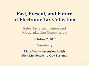 of Electronic Tax Collection  Sales Tax Streamlining and Modernization Commission  October 7, 2015