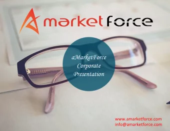 www.amarketforce.com  info@amarketforce.com  Mission aMarketForce helps companies bring a sharp