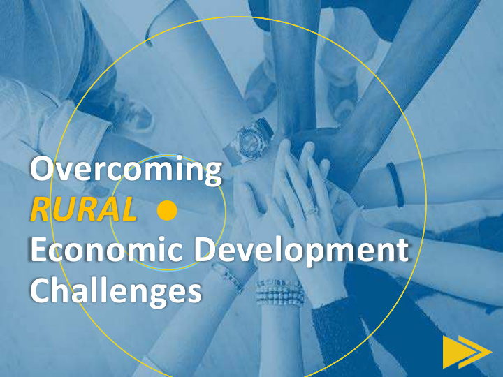 overcoming rural economic development challenges topics
