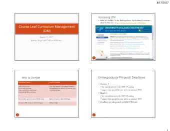 Course Leaf Curriculum Management  (CIM)  August 22, 2017  Barbara Hegel and Colleen McKenna  2