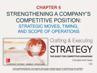 STRENGTHENING A COMPANYS  COMPETITIVE POSITION:  STRATEGIC MOVES, TIMING,  AND SCOPE OF