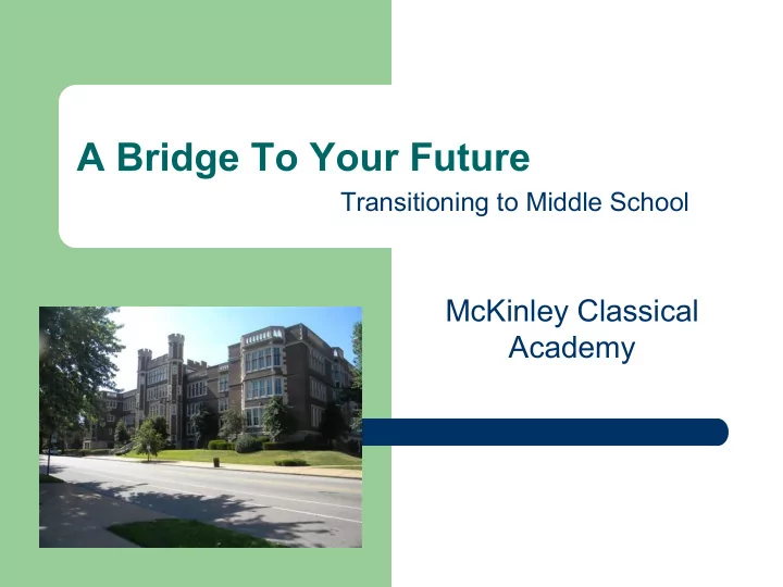 a bridge to your future