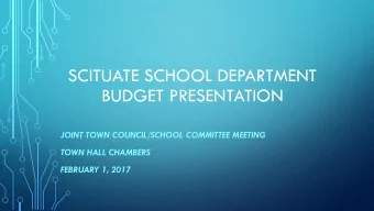 BUDGET PRESENTATION  JOINT TOWN COUNCIL/SCHOOL COMMITTEE MEETING  TOWN HALL CHAMBERS  FEBRUARY 1,