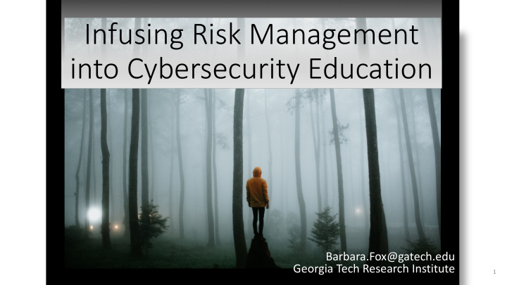 infusing risk management into cybersecurity education