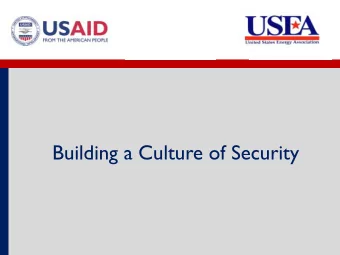 Building a Culture of Security  Agenda  What is a Culture of Security?  Regulatory