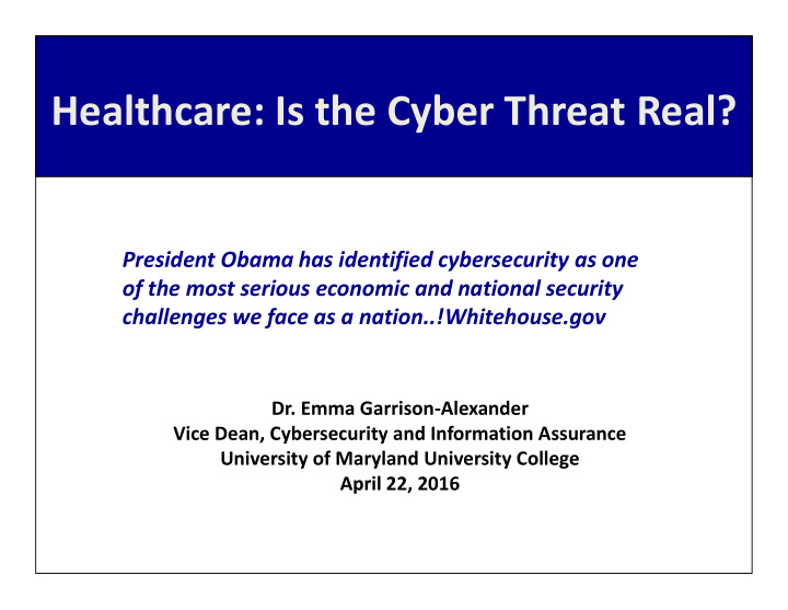 healthcare is the cyber threat real