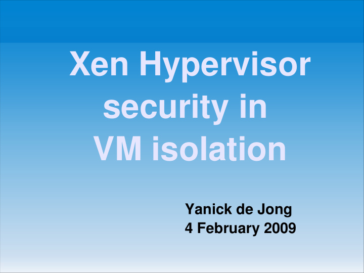 xen hypervisor security in vm isolation