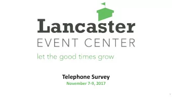 Telephone Survey  November 7-9, 2017  1  ABOUT THE SURVEY  A survey of 400 likely voters from