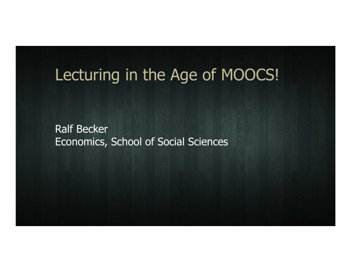 lecturing in the age of moocs