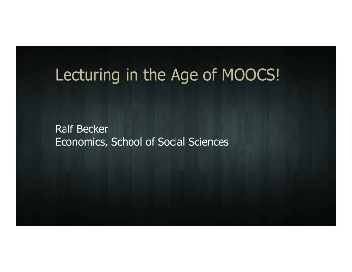 lecturing in the age of moocs