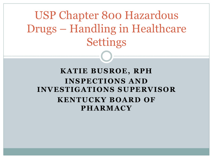 usp chapter 800 hazardous drugs handling in healthcare