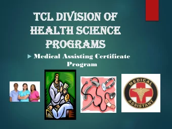 TC  TCL  L Div  ivis  ision  ion of  He  Heal  alth  th Sc  Scie  ience  nce  Pro  rograms  grams