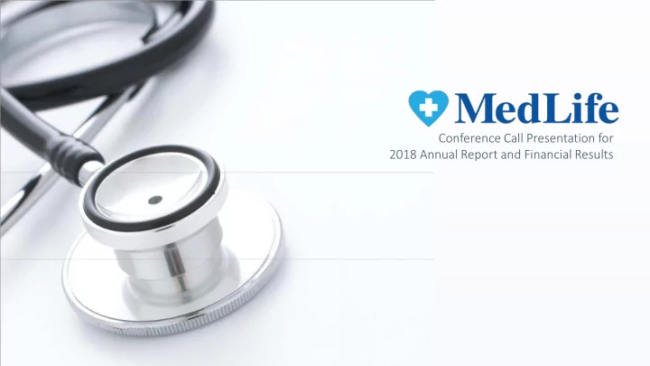 conference call presentation for 2018 annual report and