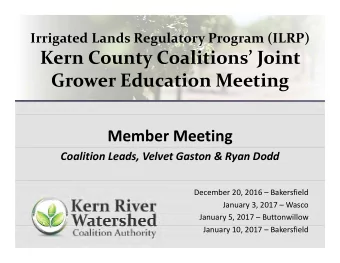 Kern County Coalitions Joint Grower Education Meeting Grower Education Meeting  Member Meeting