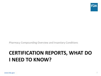 I NEED TO KNOW?  1  www.fda.gov  Introductions  CDR Mary McGarry, BS, PharmD, MS, RAC, CPGP