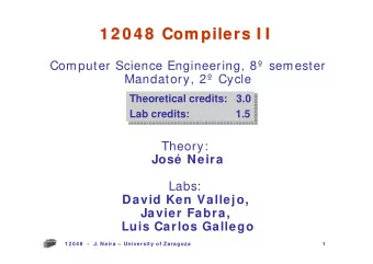 1 2 0 4 8  Com pilers I I  1 2 0 4 8  Com pilers I I  Computer Science Engineering, 8 semester
