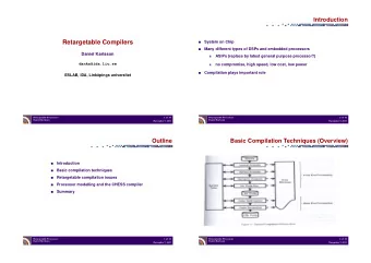 Retargetable Compilers  System on Chip    Many different types of DSPs and embedded processors