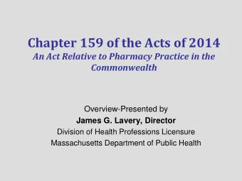 Chapter 159 of the Acts of 2014  An Act Relative to Pharmacy Practice in the Commonwealth