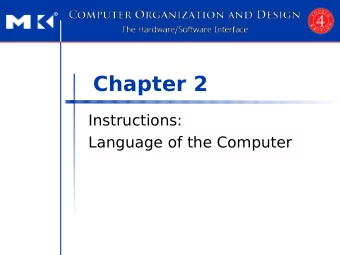 Chapter 2  Instructions:  Language of the Computer  2.1 Introduction  Instruction Set  The