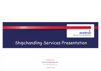 Shipchandling Services Presentation  Vner Serra  Vener.serra@sodexo.com  Tel. +244 926 495 121