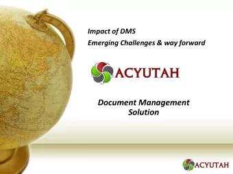 Document Management  Solution  Agenda  1. Introducing Acyutah  2. Existing Process  3. Challenges
