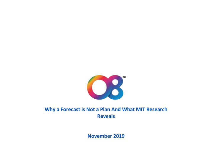 why a forecast is not a plan and what mit research