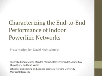 Performance of Indoor  Powerline Networks  Presentation by: David Kleinschmidt  Paper By: Rohan
