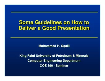 Some Guidelines on How to  Some Guidelines on How to  Some Guidelines on How to  Deliver a Good