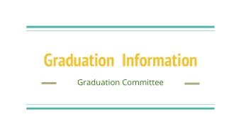 Graduation  Information  Graduation Committee  Senior Exit Survey  Small handout  Due by next