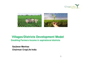 Villages/Districts Development Model  Doubling Farmers Income in aspirational districts  Sarjiwan
