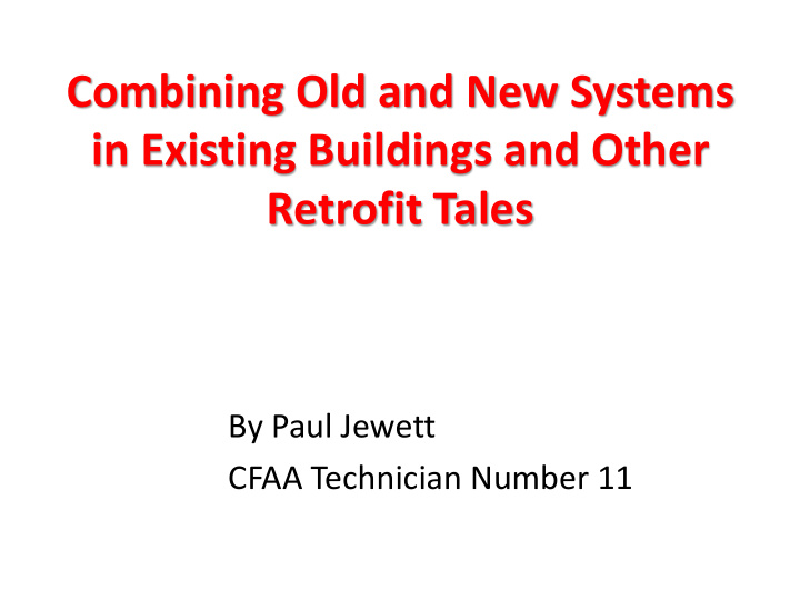 combining old and new systems in existing buildings and