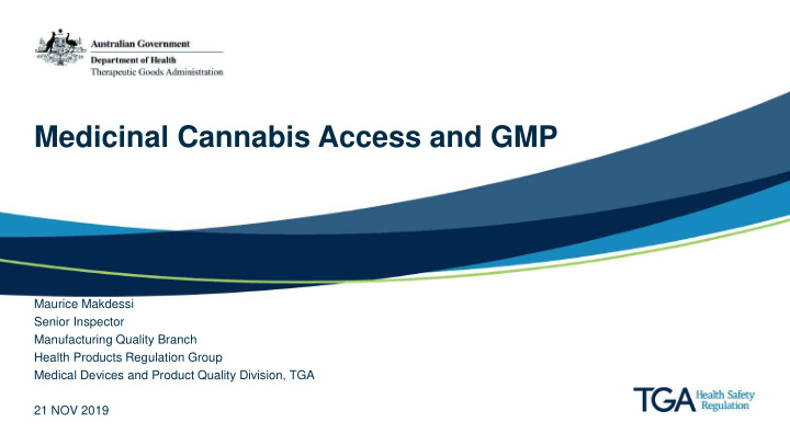medicinal cannabis access and gmp
