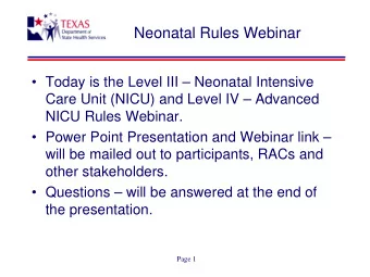 Neonatal Rules Webinar   Today is the Level III  Neonatal Intensive  Care Unit (NICU) and