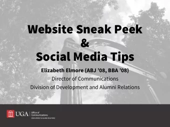 Website Sneak Peek  &amp;  Social Media Tips  Elizabeth Elmore (ABJ 08, BBA 08)  Director of