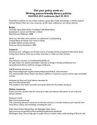 Get your policy wonk on:  Writing patron-friendly library policies  OLA/WLA 2013 conference, April