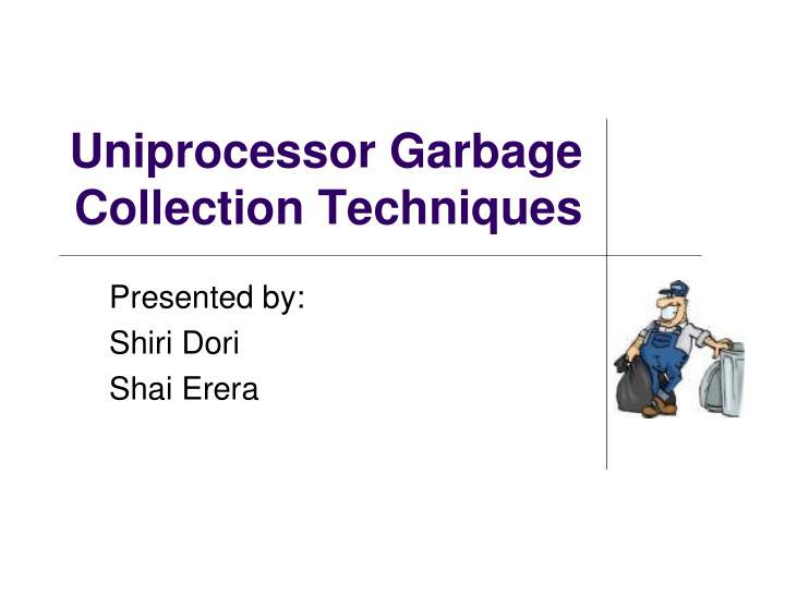 uniprocessor garbage collection techniques