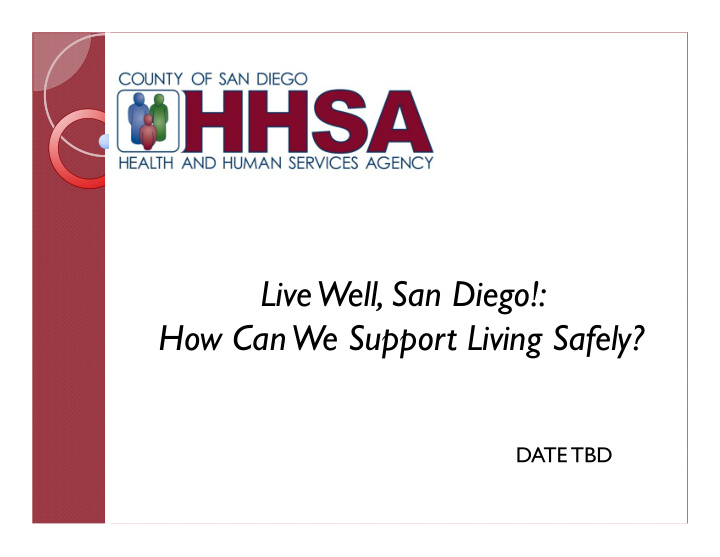 live well san diego how can we support living safely