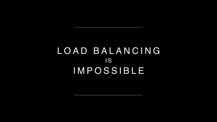l o a d b a l a n c i n g
