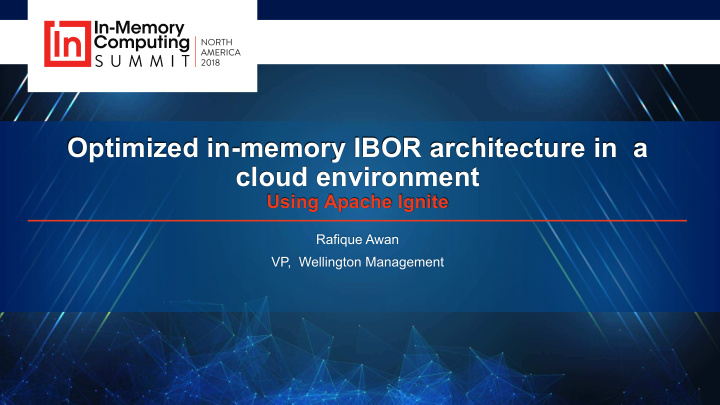 optimized in memory ibor architecture in a cloud
