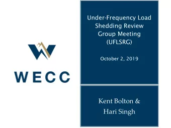 Kent Bolton &amp;  Hari Singh UFLSRG Charter  Purpose/Responsibilities  Purpose: To biennially