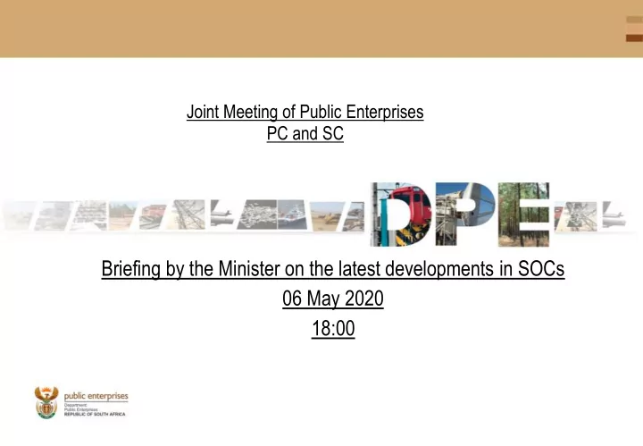 briefing by the minister on the latest developments in