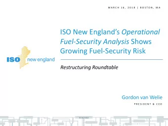 ISO New Englands Operational Fuel-Security Analysis Shows  Growing Fuel-Security Risk