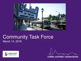 Community Task Force  March 14, 2018  Welcome and Introductions Project Partners  Regional