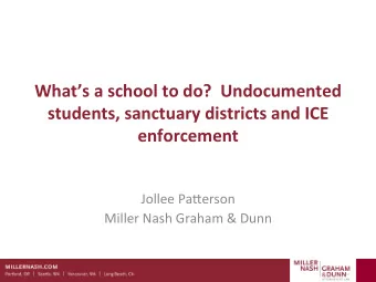 Whats a school to do?  Undocumented  students, sanctuary districts and ICE  enforcement  Jollee