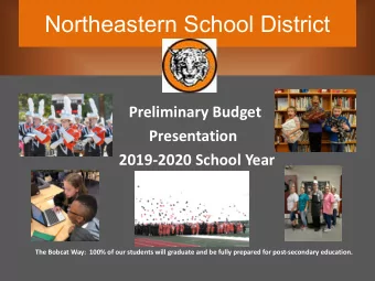 Northeastern School District  Preliminary Budget  Presentation  2019-2020 School Year  The Bobcat