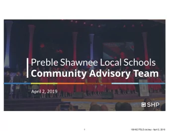 Preble Shawnee Local Schools  Community Advisory Team  April 2, 2019  1  190402 PSLS cat.key -