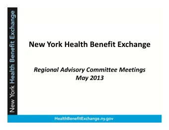 New York Health Benefit Exchange  Regional Advisory Committee Meetings  May 2013  Agenda